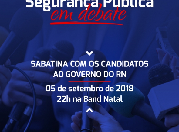 Hoje tem debate sobre segurança com os candidatos a governador