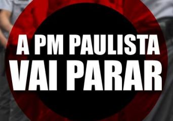Paciência tem limite: A PM Paulista vai parar!
